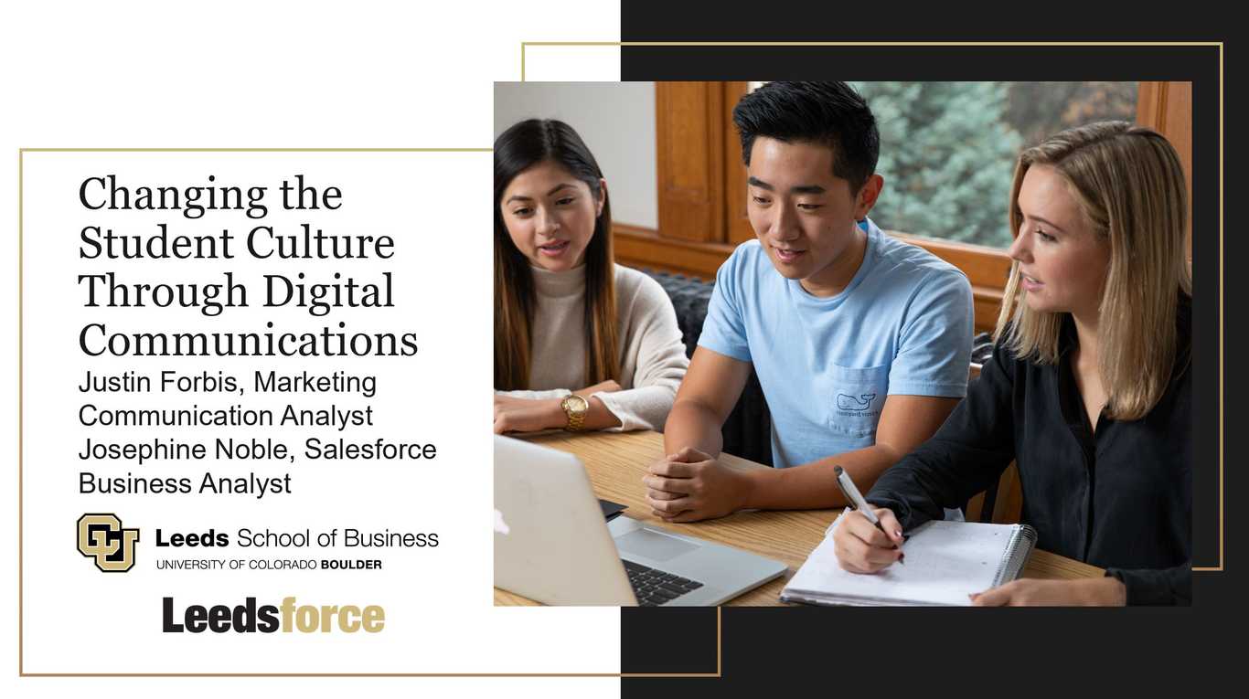 Leeds School of Business: Changing the student culture and external constituent experience through digital communications